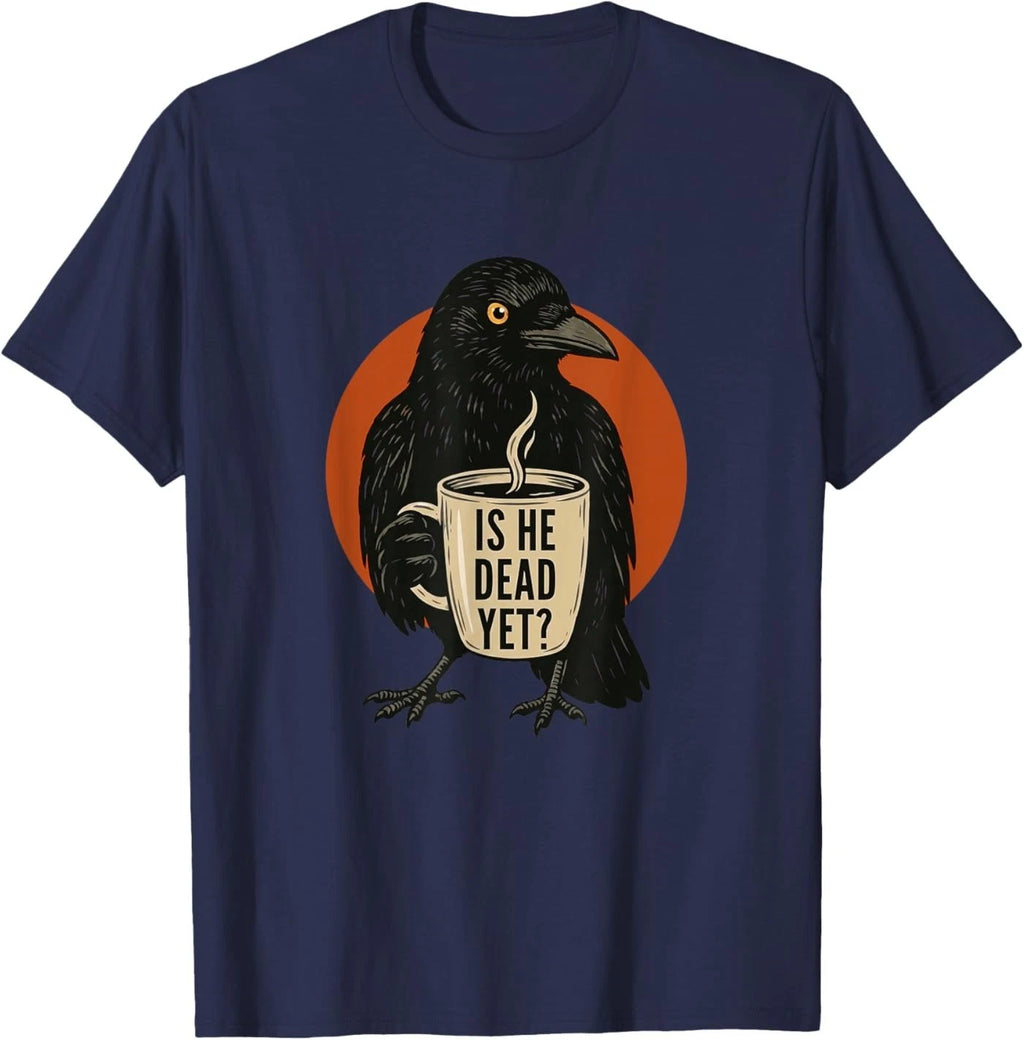 Is He Vintage Dead Yet Dark Crow Raven Bird Humor Retro T-Shirt