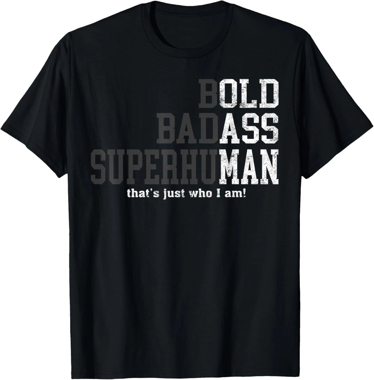 Funny Man Saying Gag Gift Birthday Husband Dad Fathers Day T-Shirt