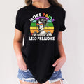 More Pride LGBTQ Pride Less Prejudice Political T-Shirt 4
