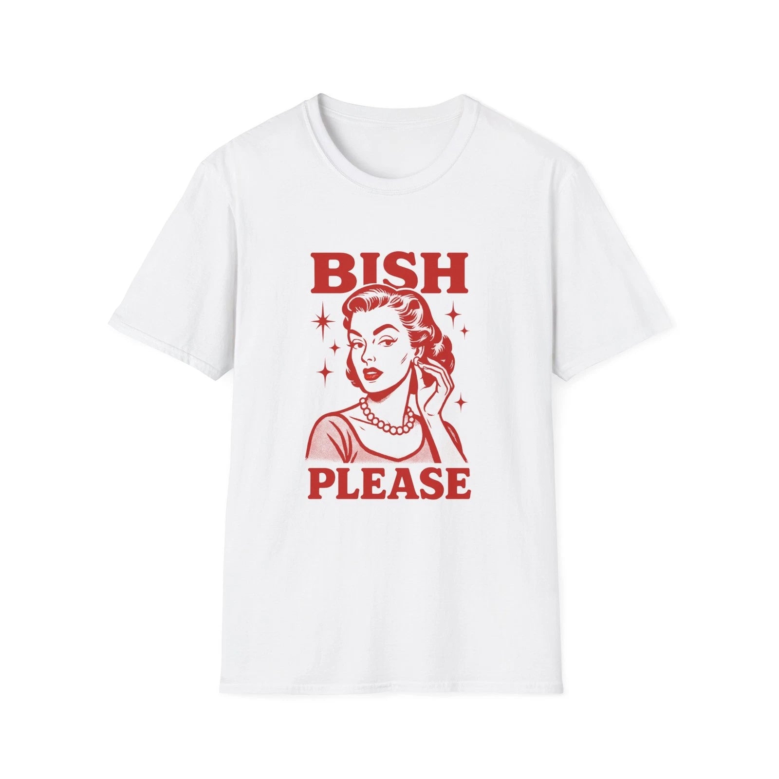 Bish Please Funny T-Shirt, Graphic Tee, Meme Shirt, Casual Wear, Gift for Her,