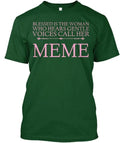 Blessed To Be Meme Is The Woman Who Hears Gentle T-Shirt Made in USA S to 5XL