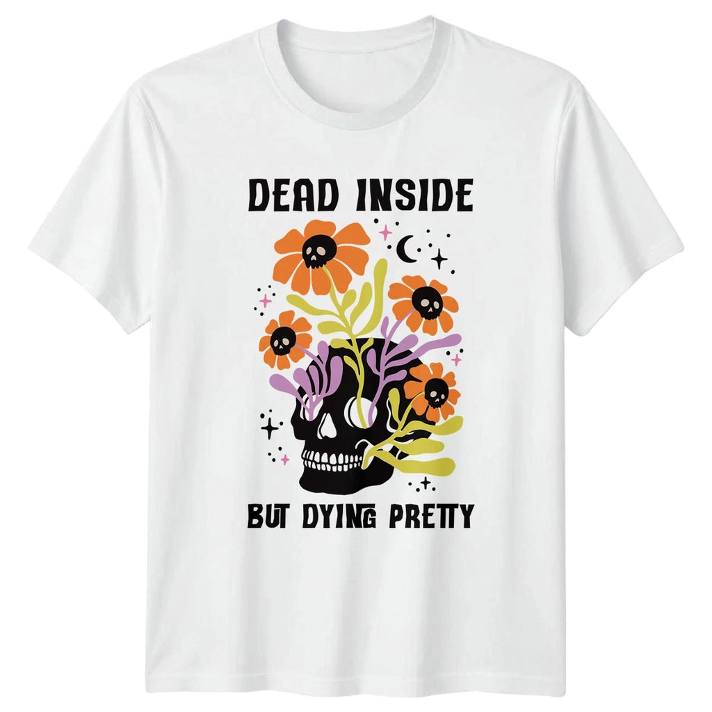 Dead Inside But Dying Pretty Dark Floral Humor Graphic Tee Men Womens Unisex Tee