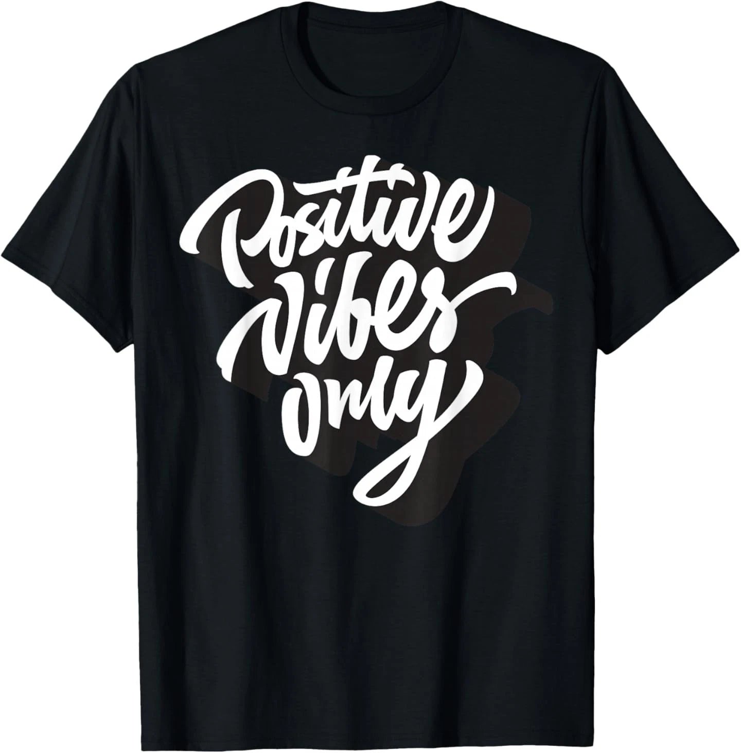Positive Vibes Only T-Shirt, Good Vibes Short Sleeve Quotes T-Shirt