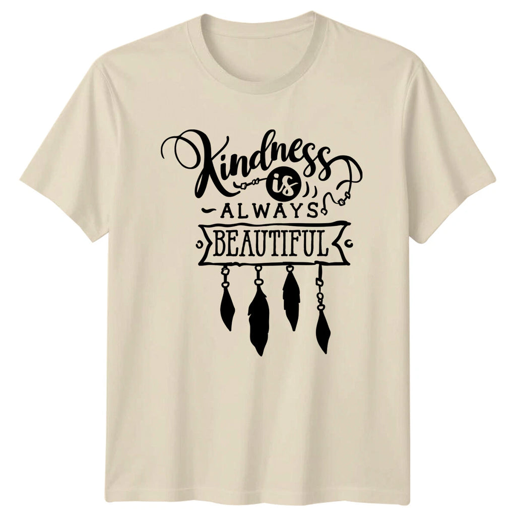 Kindness Is Always Beautiful Graphic T-Shirt Slogan Quote Boho Style