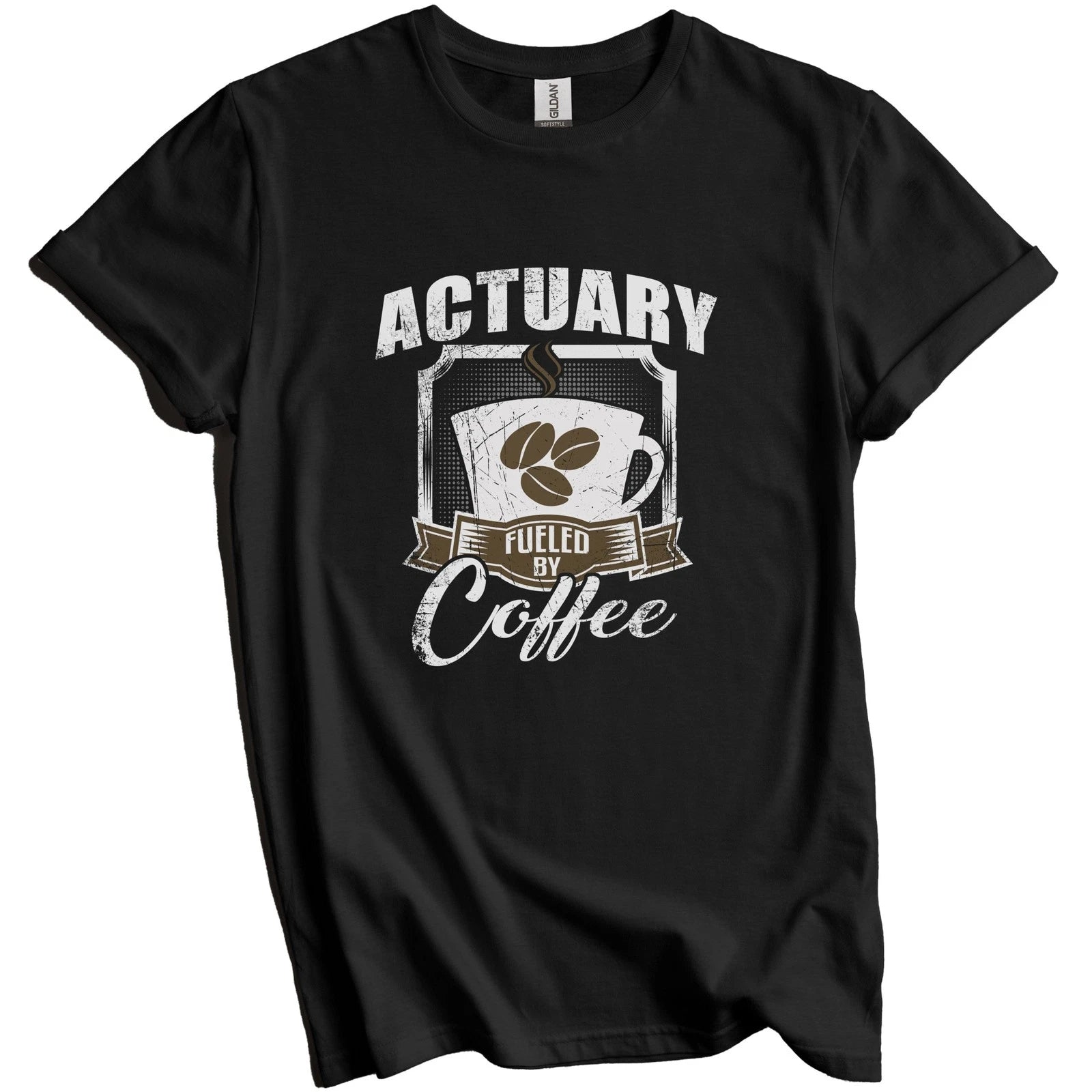 Actuary Fueled By Coffee Funny T-Shirt Gift for Actuary
