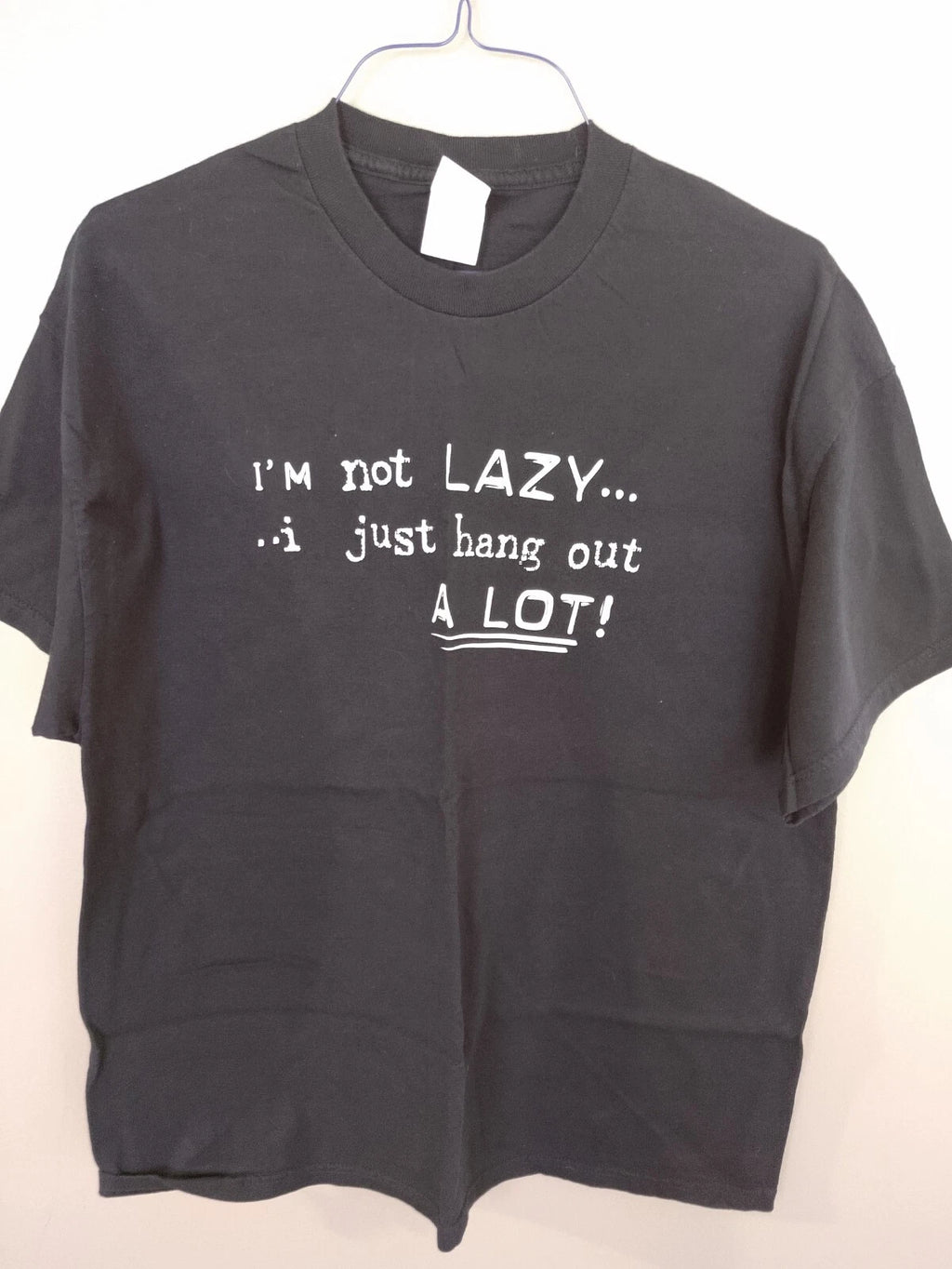 I'm Not Lazy.....I Just Hang Out A Lot XL T-shirt Navy.....Funny!