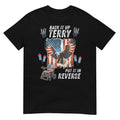 Funny, Back Up Terry Put It In Reverse Firework 4th July T-Shirt