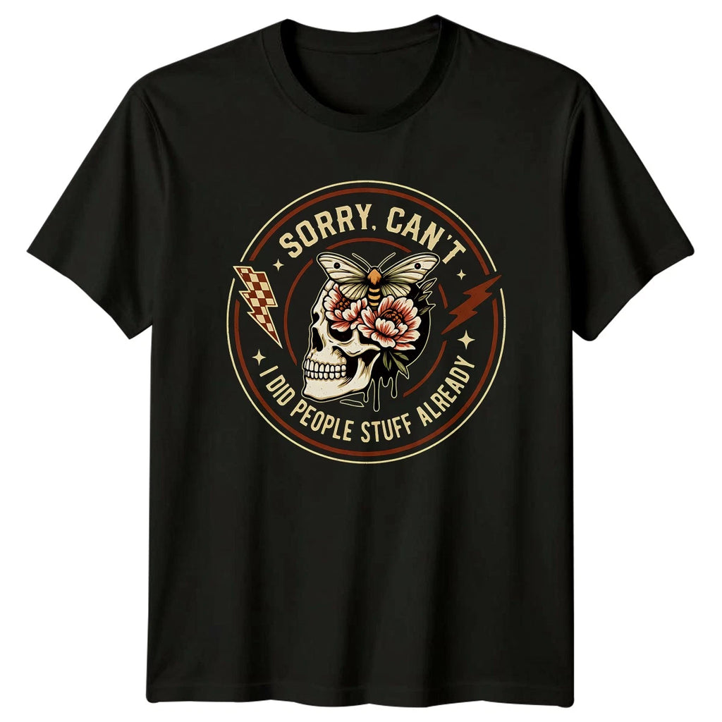 Sorry Cant I Did People Womens T-Shirt Social Anxiety Sarcasm Gift For Her