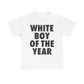 White Boy Of The Year T Shirt Funny Sarcastic Meme Ironic Silly Gen Z Humor Tee