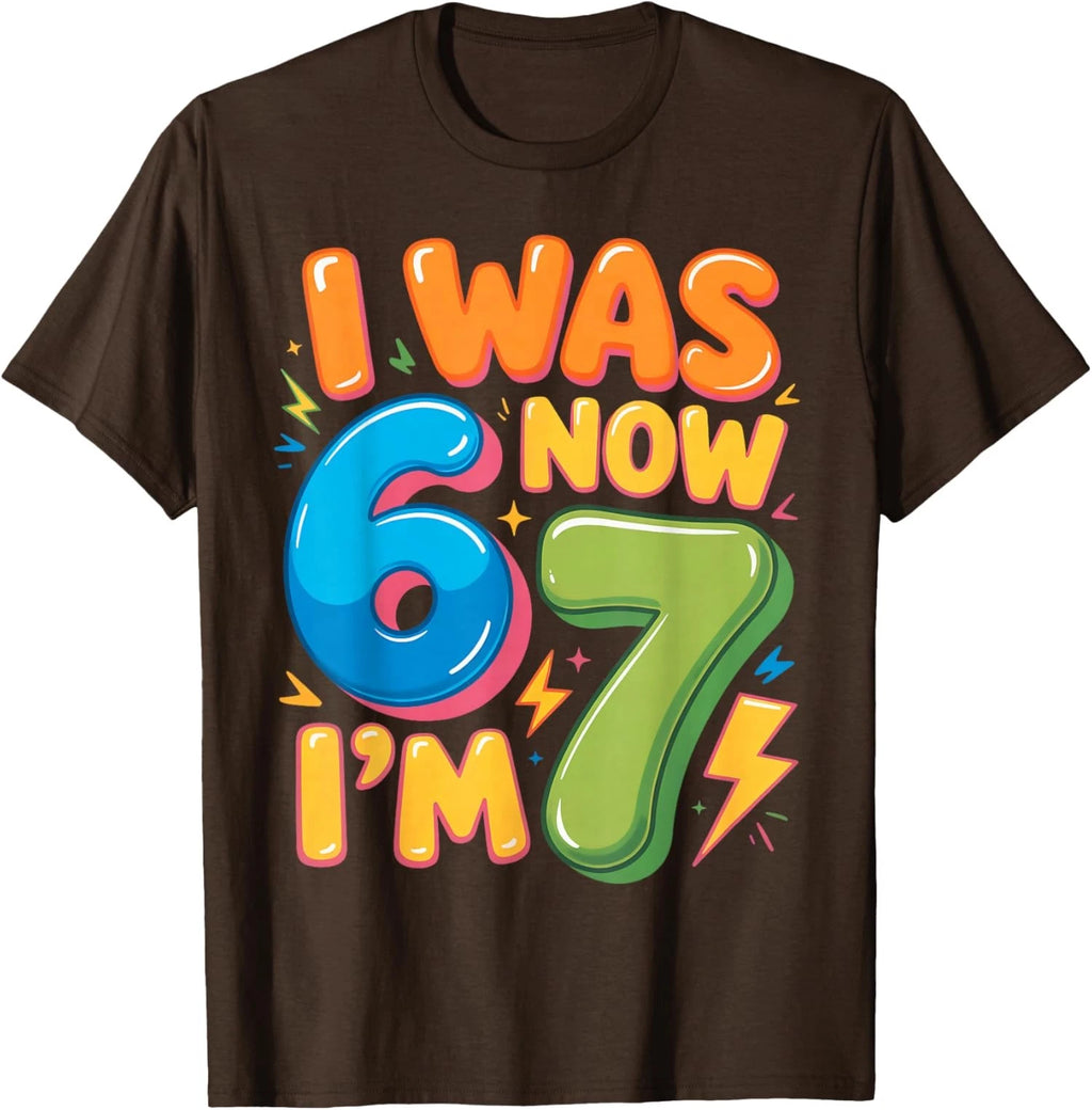 I was 6 Now I’m 7 Six Seven 7th Birthday Design Fun Unisex T-Shirt
