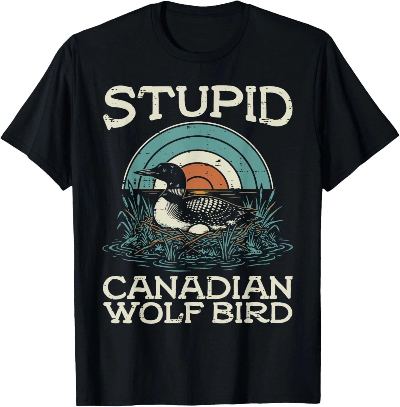 Stupid Canadian Wolf Bird Funny Saying Humor Men Women T-Shirt