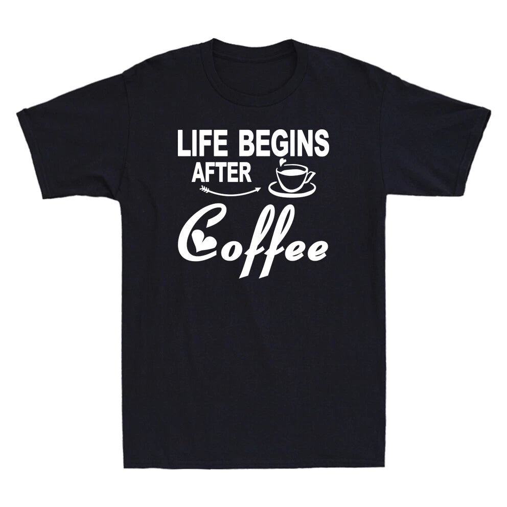 Life Begins After Coffee T-Shirt Funny Caffeine Lovers Gift Men's T-Shirt Black