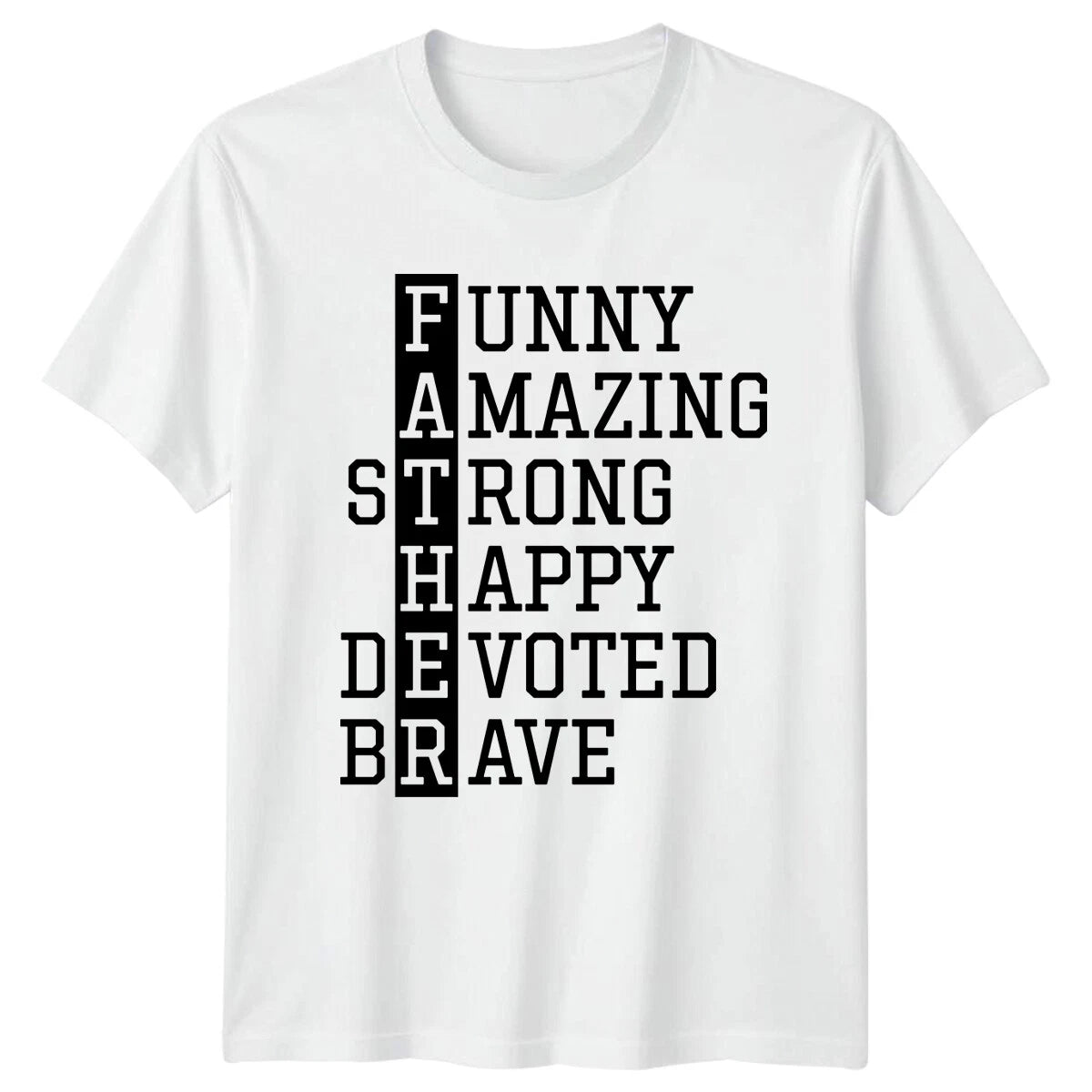 Funny Amazing Strong Father Mens T-Shirt Dad Quote Fathers Day Gift