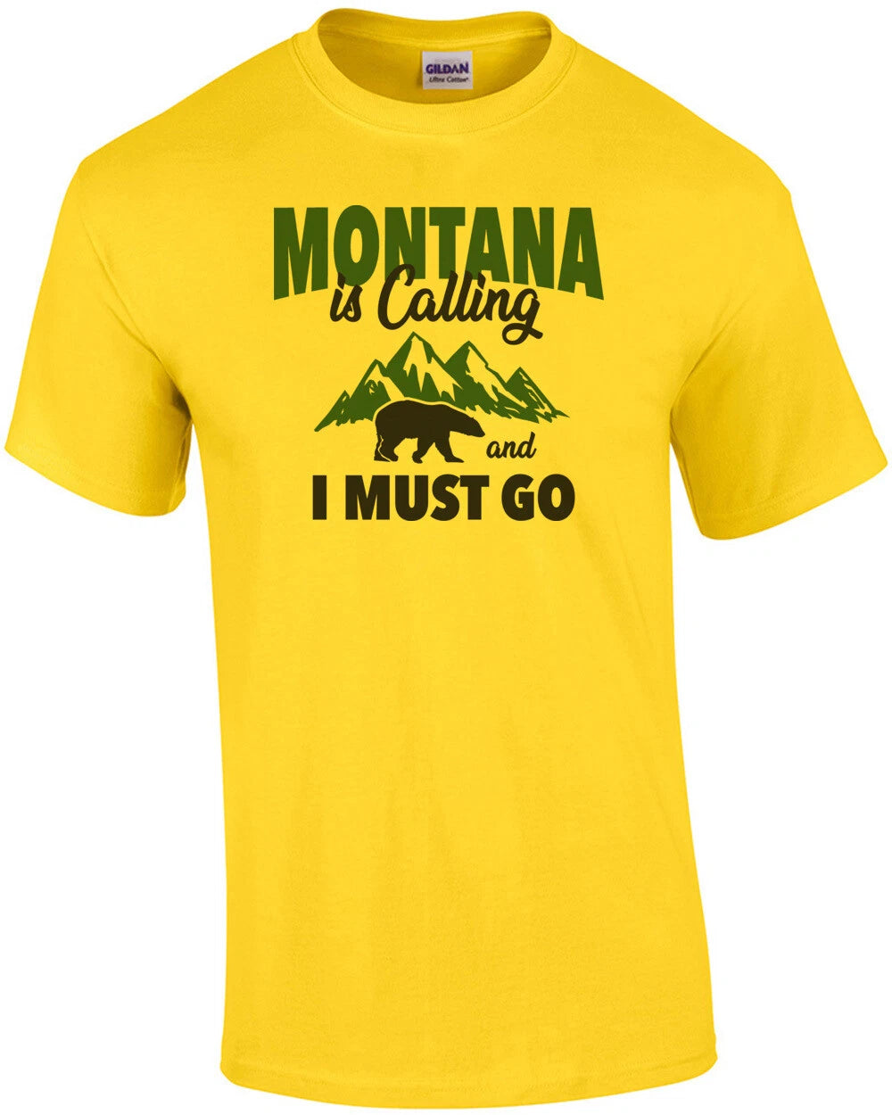 Montana is calling and I must go - Montana T-Shirt