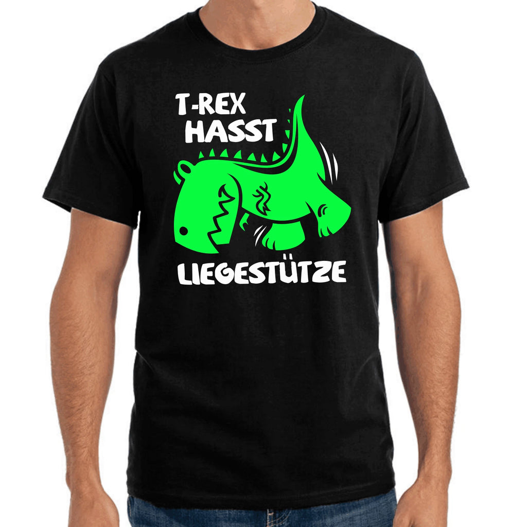 T-Rex Hates Push-Ups Tyrannosaurus Rex Quotes Gift Funny Fun T-Shirt