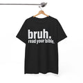 Bruh Meme Read Your Bible God Funny Modern Christian Church T-Shirt