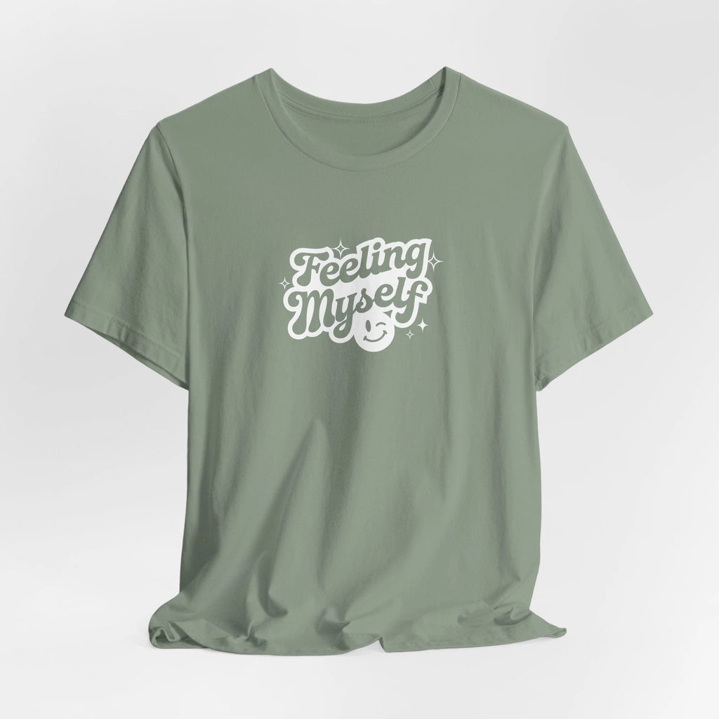 Feeling Myself Quote Unisex Tee