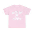No Talkie Before Coffee Graphic T-Shirt, Sizes S-5XL