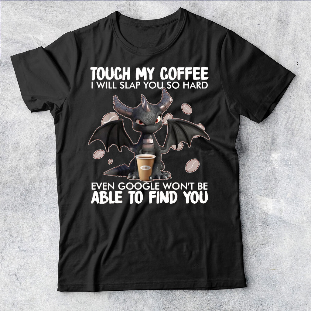 Touch my Coffee Mens T Shirt Graphic Coffee Lovers Unisex Tee Top #P1 #PR #A