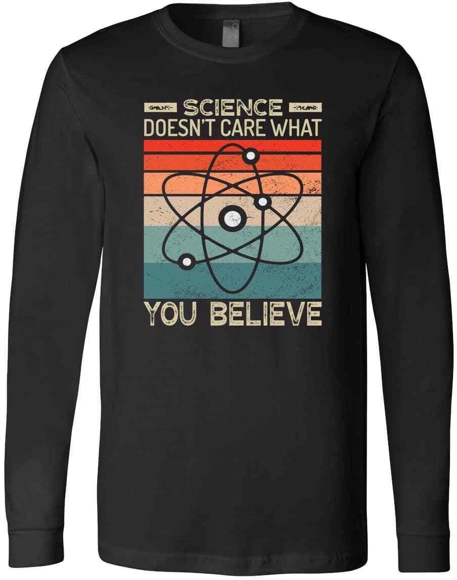 Science Doesn't Care What You Believe Vintage Funny Science Lover Gift T-Shirt