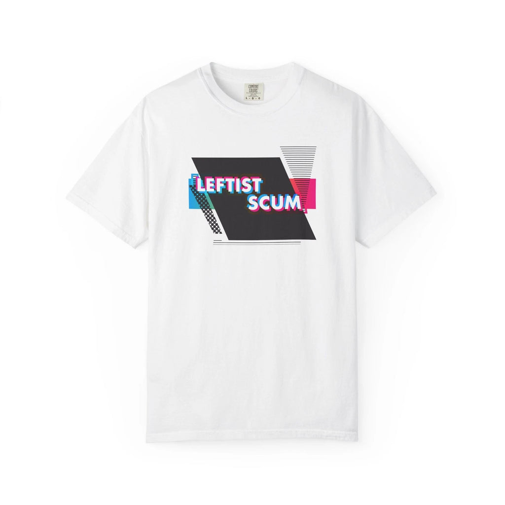 Leftist Scum T-Shirt Funny Socialist Gift Anarchist Tee DSA Communist