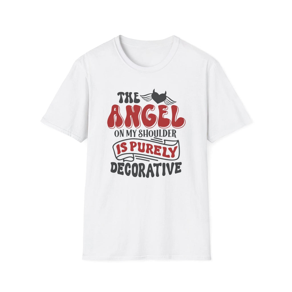 The Angel On My Shoulder Is Purely Decorative T-Shirt | Funny Quote Shirt