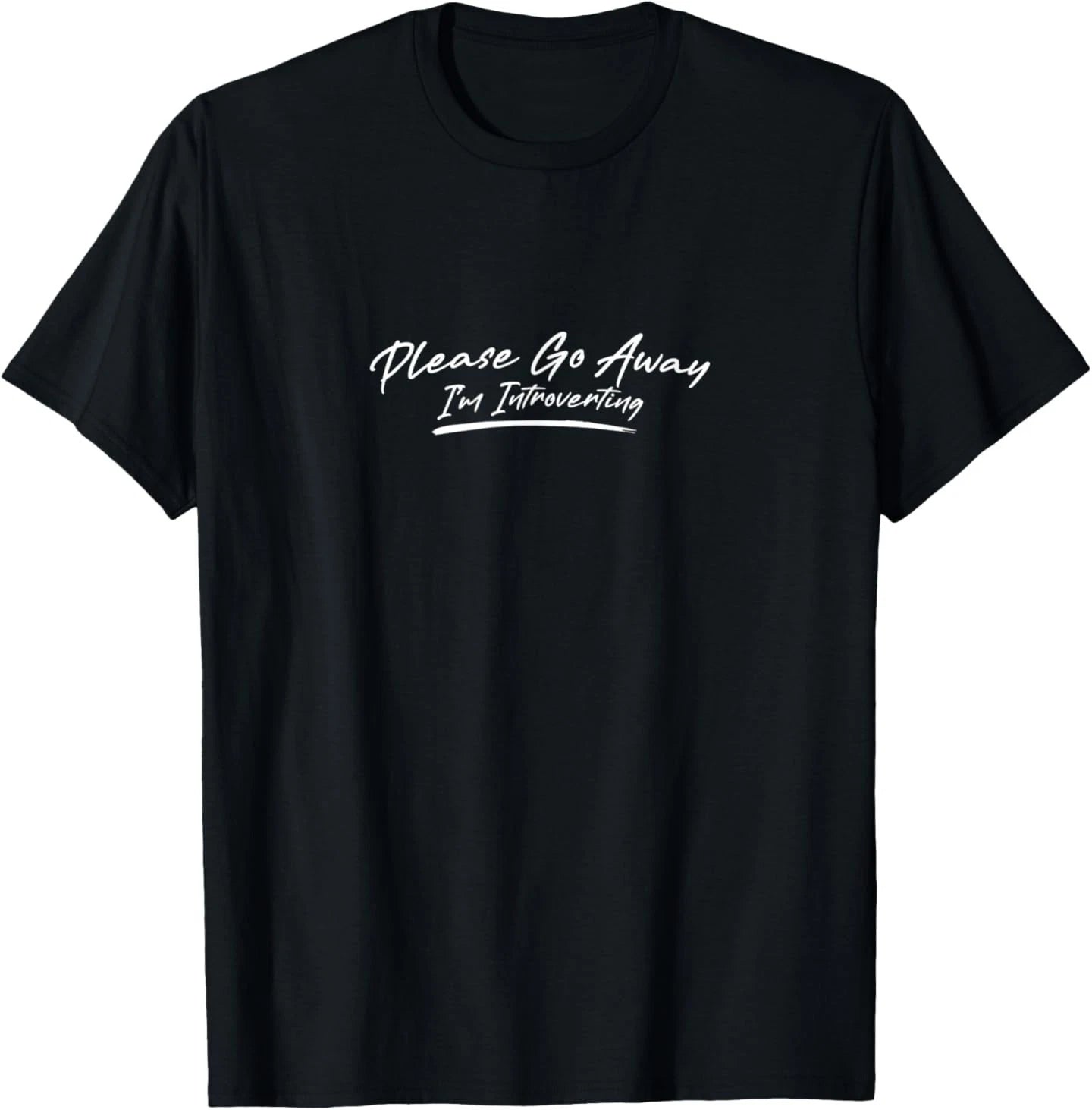 Please Go Away I'm Introverting Classic Anti Social T-Shirt
