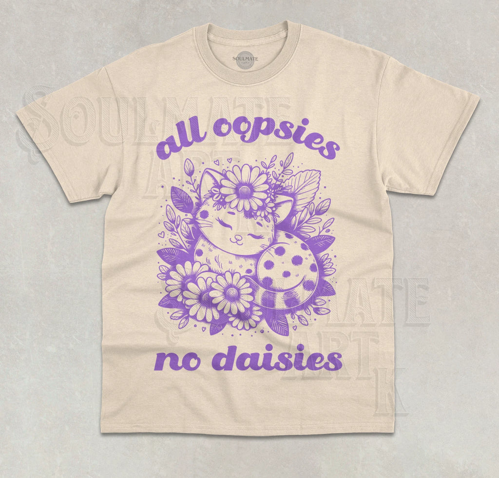 All Oopsies No Daises T-Shirt Funny Cute Meme Cat Kitten Graphic Unisex Shirt