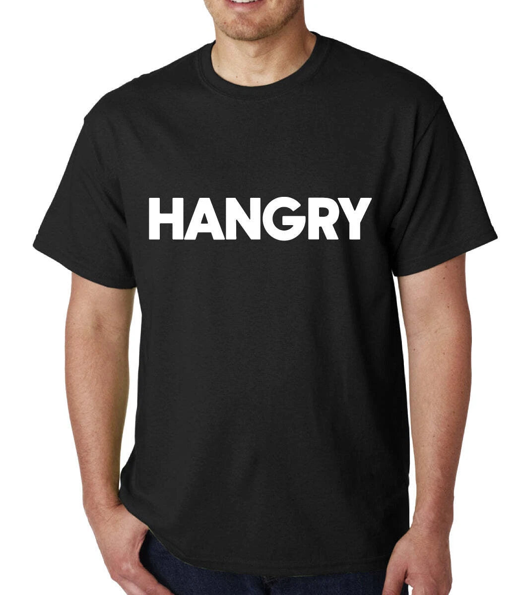 Hangry mens t-shirt Top Tee Shirts Graphic Funny Quote Joke Geek Novelty Rude