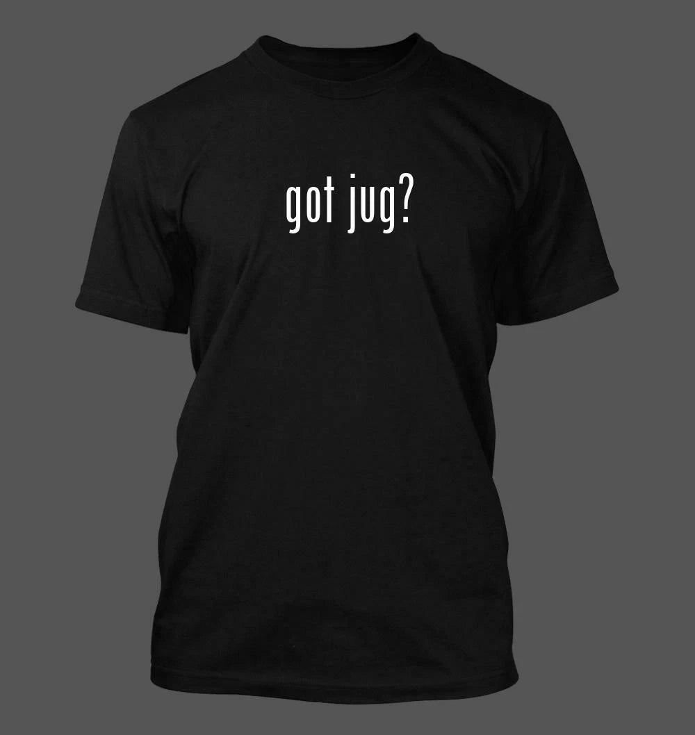got jug? - Men's Funny T-Shirt New RARE