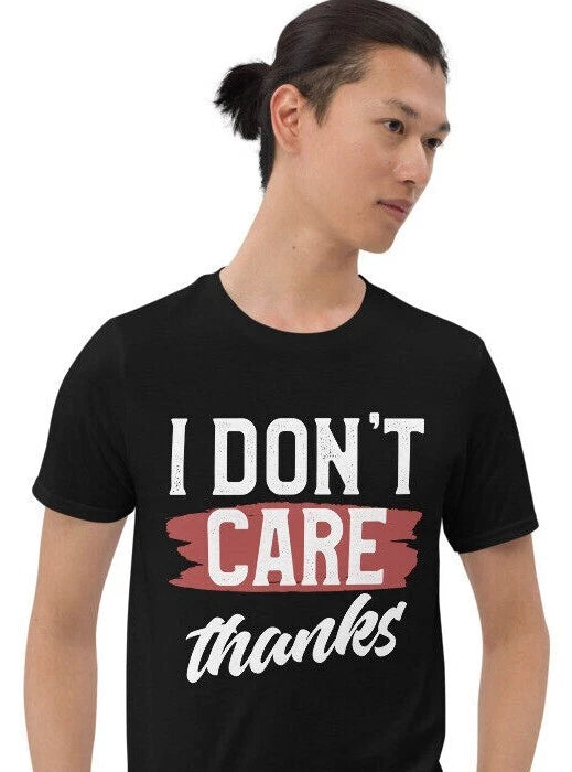 I Don't Care T-shirt, Funny Sarcastic Tee Shirt, Stay Away