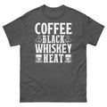 Coffee Black Whiskey Neat CaffeineBourbon Scotch Barista Unisex Classic Tee