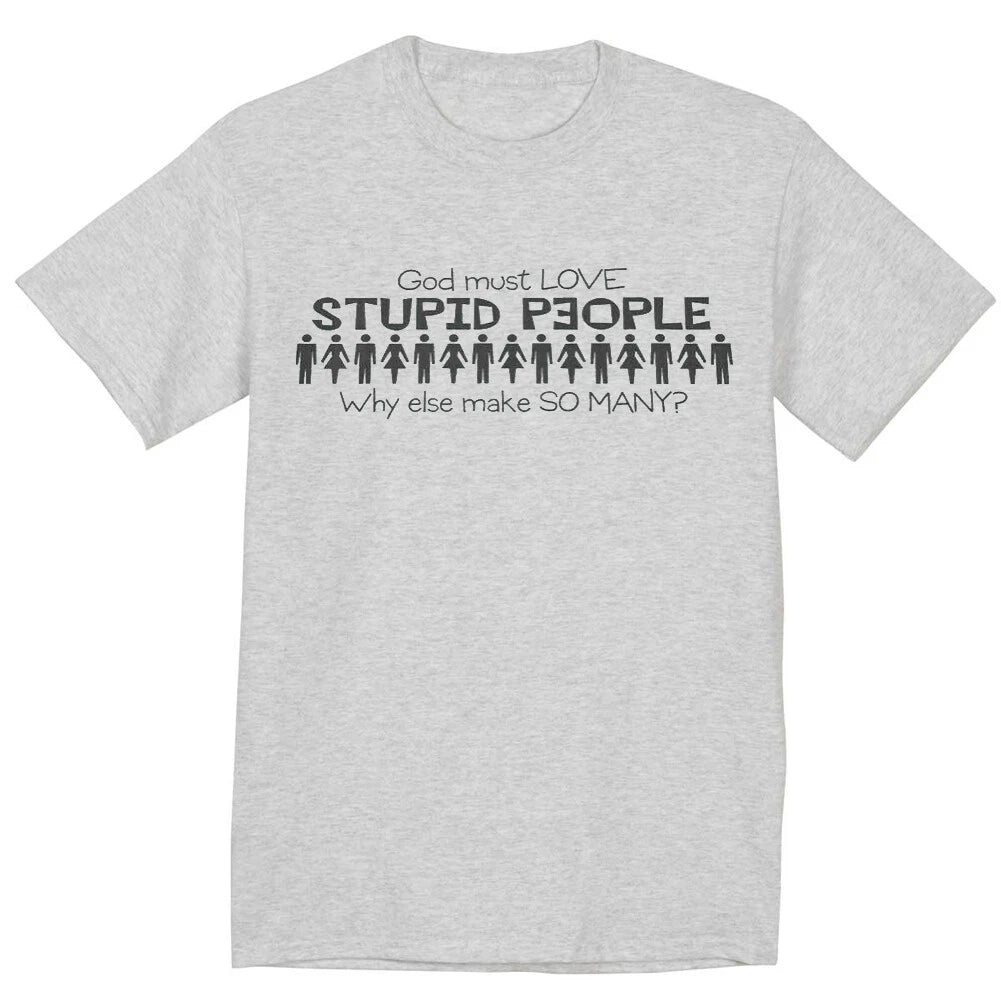 Stupid People Funny Saying T-shirt Mens Novelty Graphic Tee