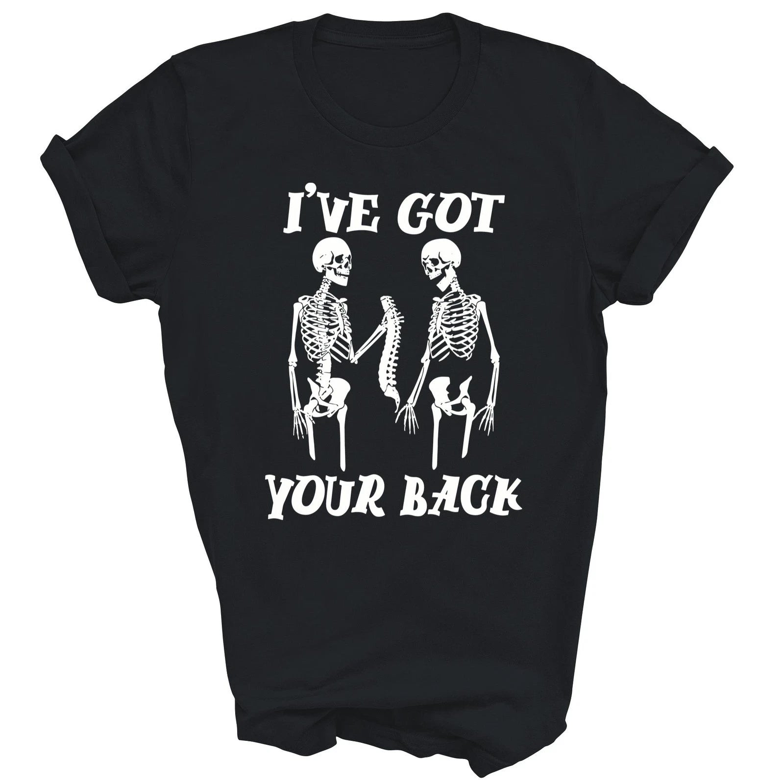 I Have Got Your Back Halloween Skeleton Unisex Shirt Gift T-Shirt