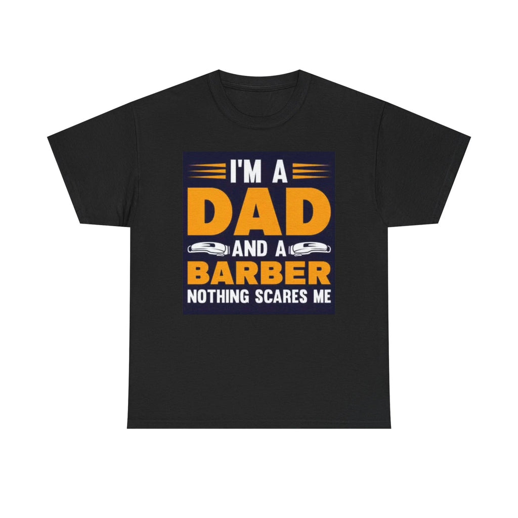 Dad And A Barber Graphic T Shirt Funny Jokes Unisex Heavy Cotton Tee