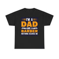 Dad And A Barber Graphic T Shirt Funny Jokes Unisex Heavy Cotton Tee