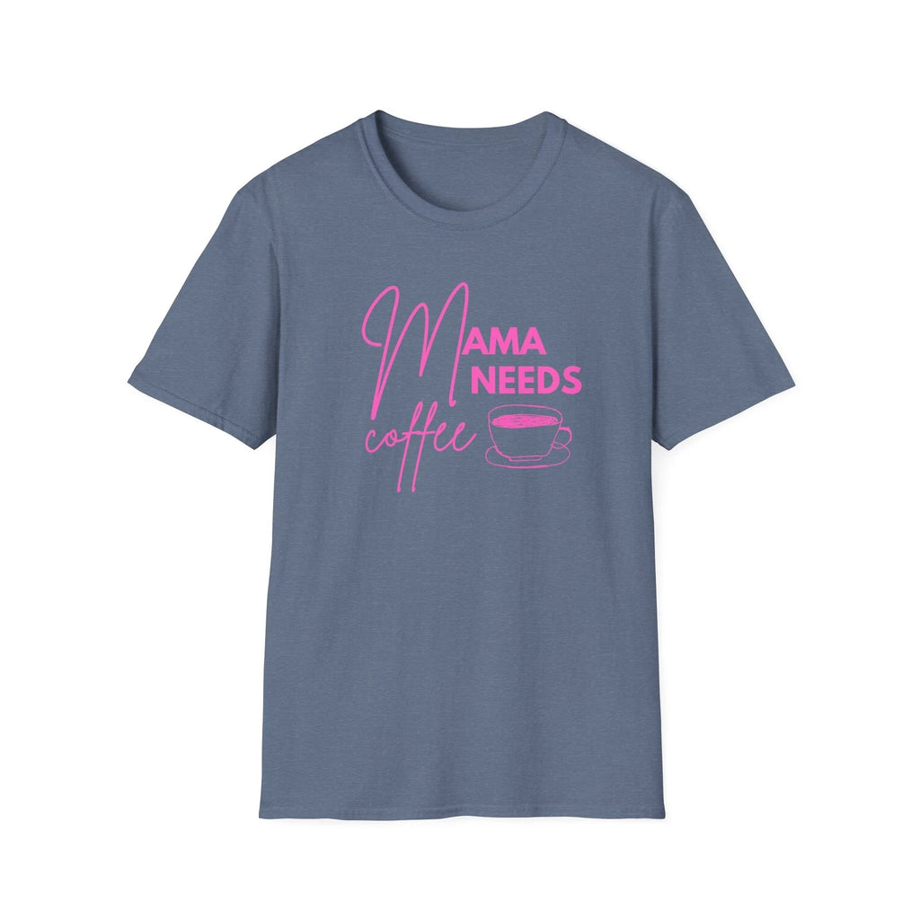MAMA NEEDS COFFEE Unisex Softstyle T-Shirt, Funny Mom Shirt, Gift for Coffee