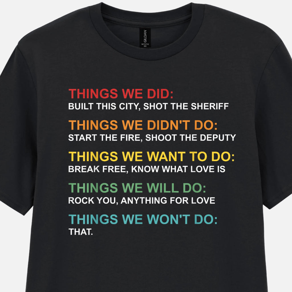Funny Things We Did T-Shirt Lyrics Graphic Fun Men's Music Tee Unisex S-2XL