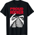 Proud Hooker Funny Knitting Lover Saying Quote T-Shirt