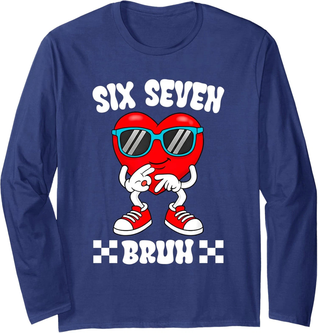 Funny Heart 67 Bruh Valentine Six Seven Meme Long Sleeve T-Shirt