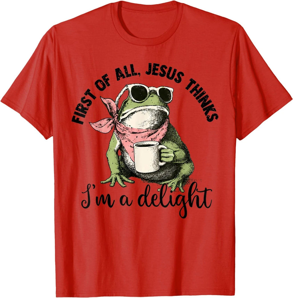 Funny Christian Frog First of All Jesus Thinks I'm A Delight T-Shirt