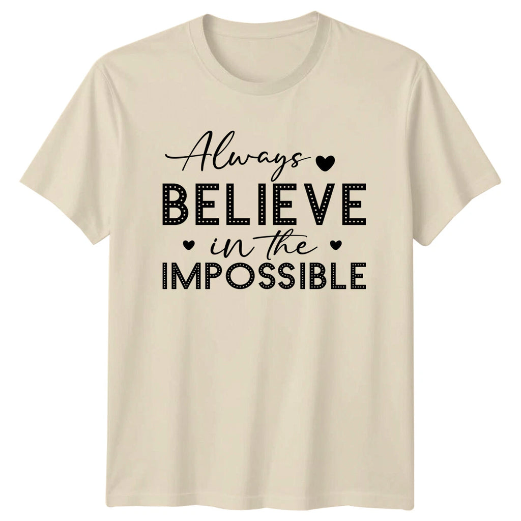 Believe In The Impossible Boho Quote Slogan Graphic T-Shirt