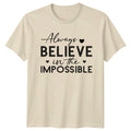 Believe In The Impossible Boho Quote Slogan Graphic T-Shirt