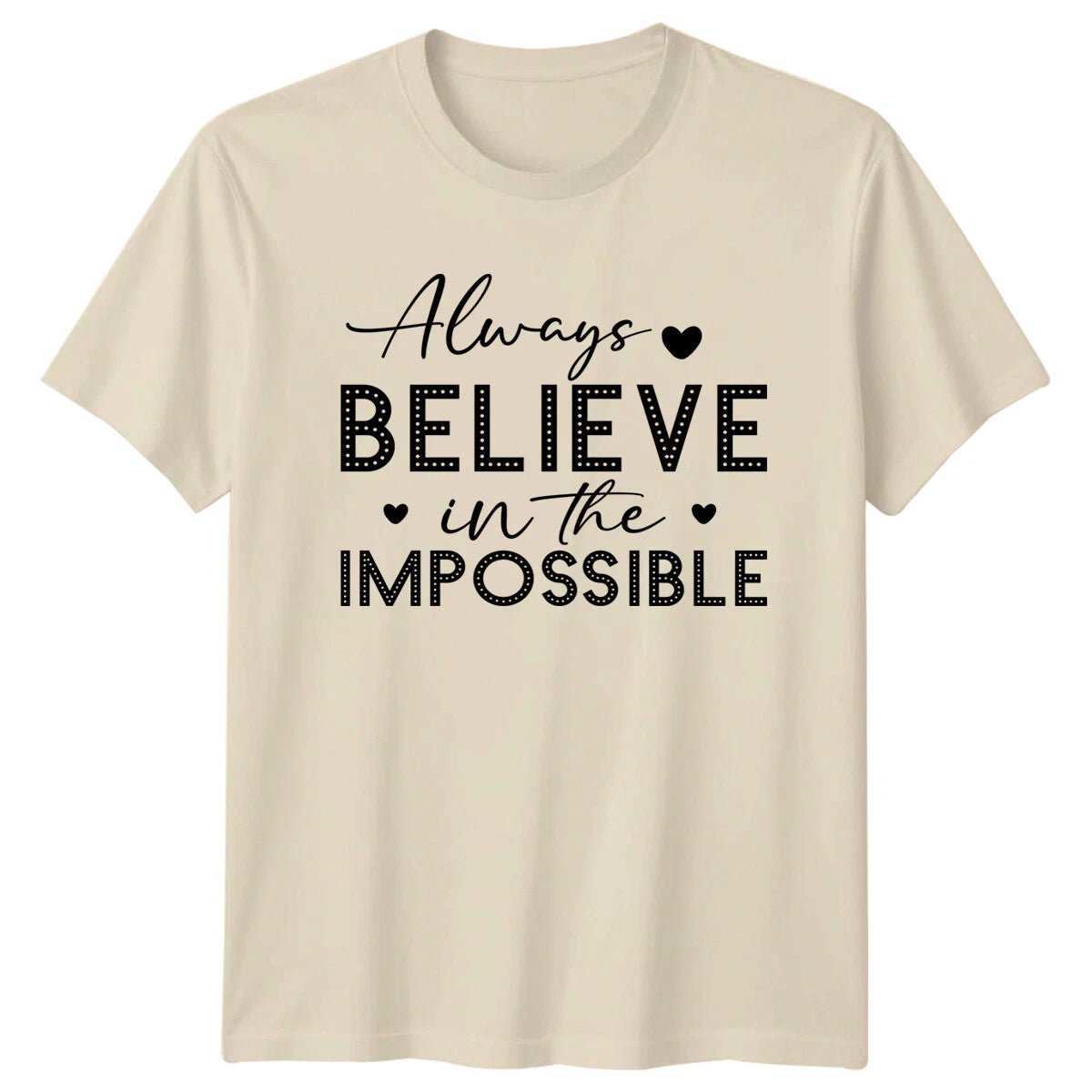 Believe In The Impossible Boho Quote Slogan Graphic T-Shirt