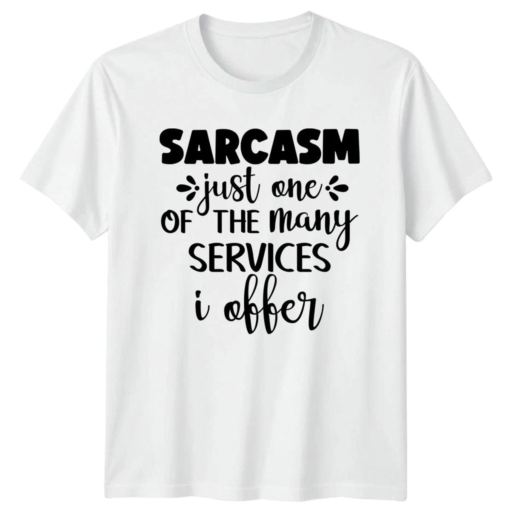 Sarcasm Just One Of The T-Shirt Funny Quotes Sarcasm Humor