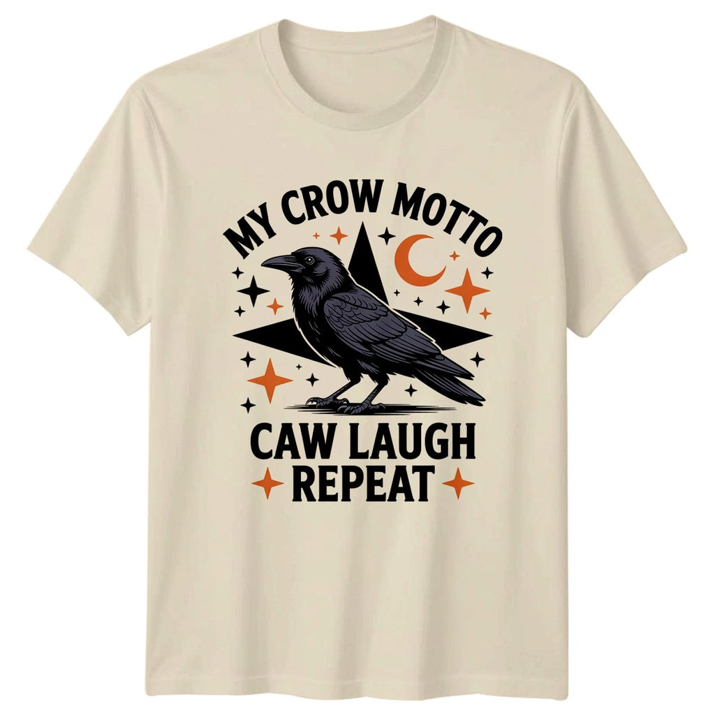 My Crow Motto Caw Laugh Repeat Birds Animals Mens Womens Graphic Tee Shirt