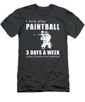 Splatter And Snicker  I Only Play My Paintball 3 Days A Week Tee T-Shirt