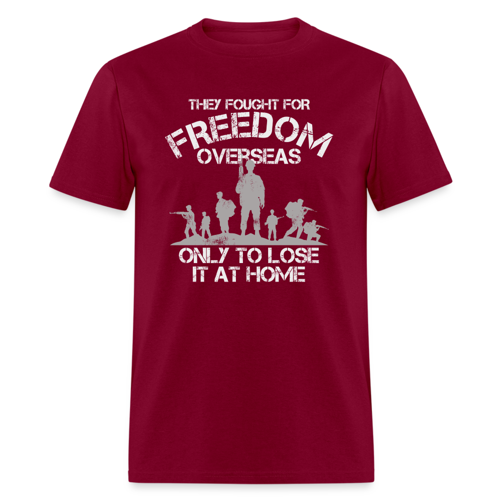 They Fought Freedom Overseas T-Shirts