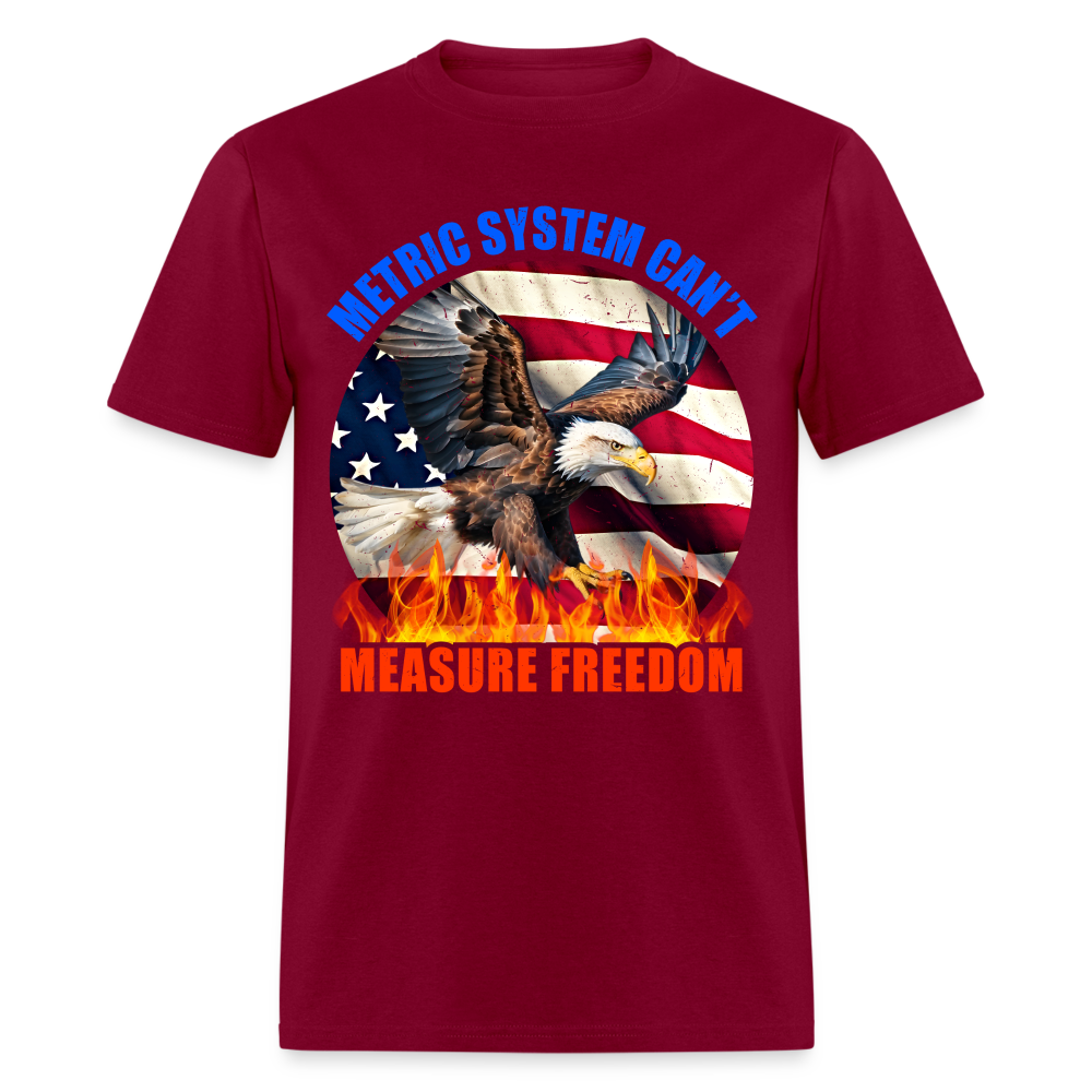 Metric System Can'T Measure Freedom T-Shirts