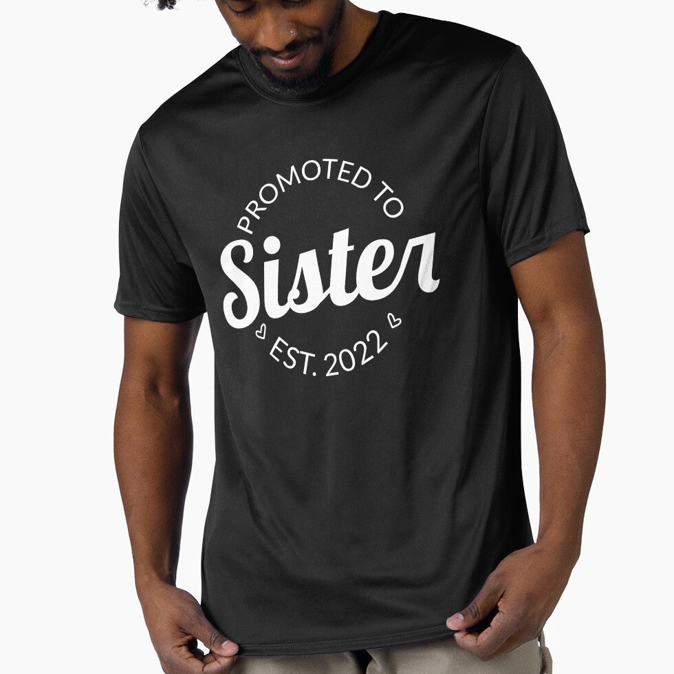 Promoted To Sister Est. 2022 I by Lemon Pepper